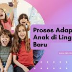 Pentingnya Melatih Kemampuan Adaptasi Anak Di Tempat Baru Panduan Komprehensif Untuk Orang Tua Dan Pendidik