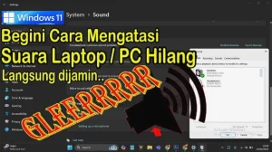 Mengapa Speaker Laptop Suaranya Kecil Setelah Update Windows 11 Dan Cara Mengatasinya